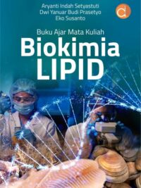 Buku Ajar Mata Kuliah Biokimia LIPID