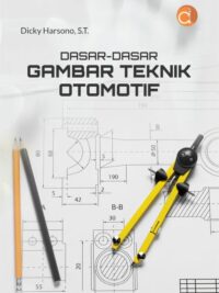 Buku Dasar-Dasar Gambar Teknik Otomotif