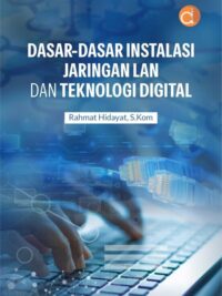 Buku Dasar-Dasar Instalasi Jaringan Lan Dan Teknologi Digital