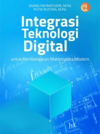 Buku Integrasi Teknologi Digital untuk Pembelajaran Matematika Modern