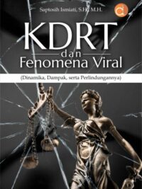 Buku KDRT dan Fenomena Viral (Dinamika, Dampak, Serta Perlindungannya)