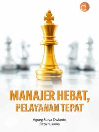 Buku Manajer Hebat, Pelayanan Tepat