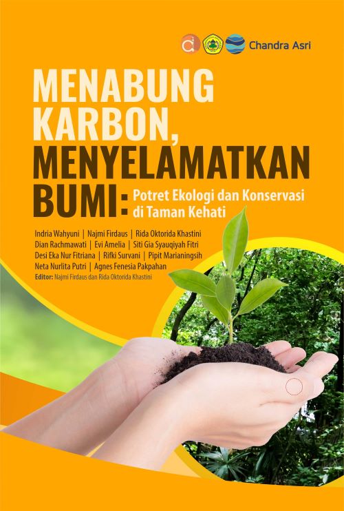 Buku Menabung Karbon, Menyelamatkan Bumi: Potret Ekologi dan Konservasi di Taman Kehati