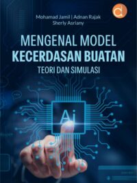 Buku Mengenal Model Kecerdasan Buatan Teori Dan Simulasi