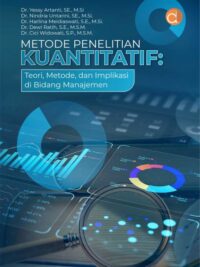 Buku Metode Penelitian Kuantitatif: Teori, Metode, dan Implikasi Di Bidang Manajemen