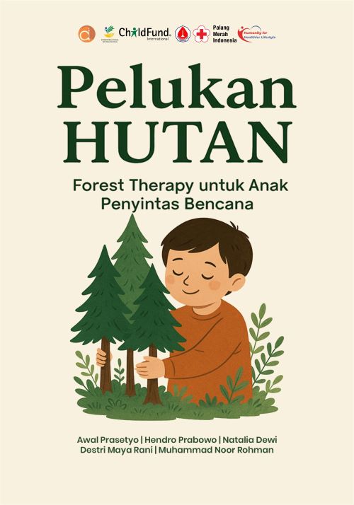 Buku Pelukan Hutan Forest Therapy untuk Anak Penyintas Bencana
