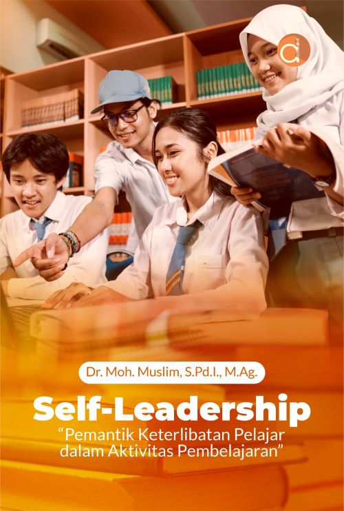 Buku Self-Leadership "Pemantik Keterlibatan Pelajar Dalam Aktivitas Pembelajaran"