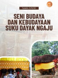 Buku Seni Budaya Dan Kebudayaan Suku Dayak Ngaju