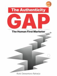 Buku The Authenticity Gap The Human First Marketer