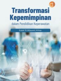 Buku Transformasi Kepemimpinan Dalam Pendidikan Keperawatan