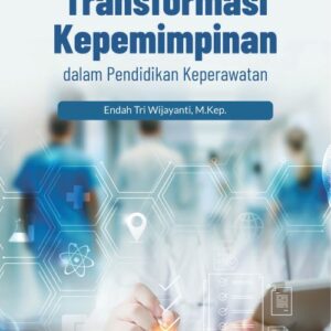 Buku Transformasi Kepemimpinan dalam Pendidikan Keperawatan