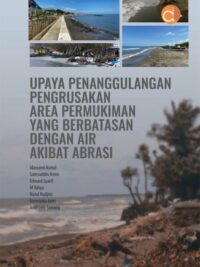 Buku Upaya Penanggulangan Pengrusakan Area Permukiman yang Berbatasan Dengan Air Akibat Abrasi