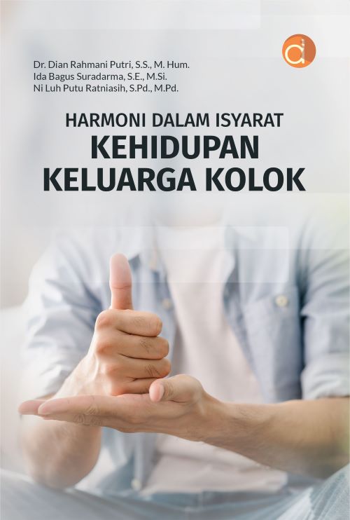 Buku Harmoni Dalam Isyarat Kehidupan Keluarga Kolok