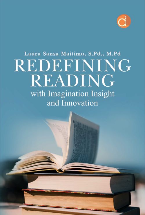 Redefining Reading With Imagination Insight And Innovation Book