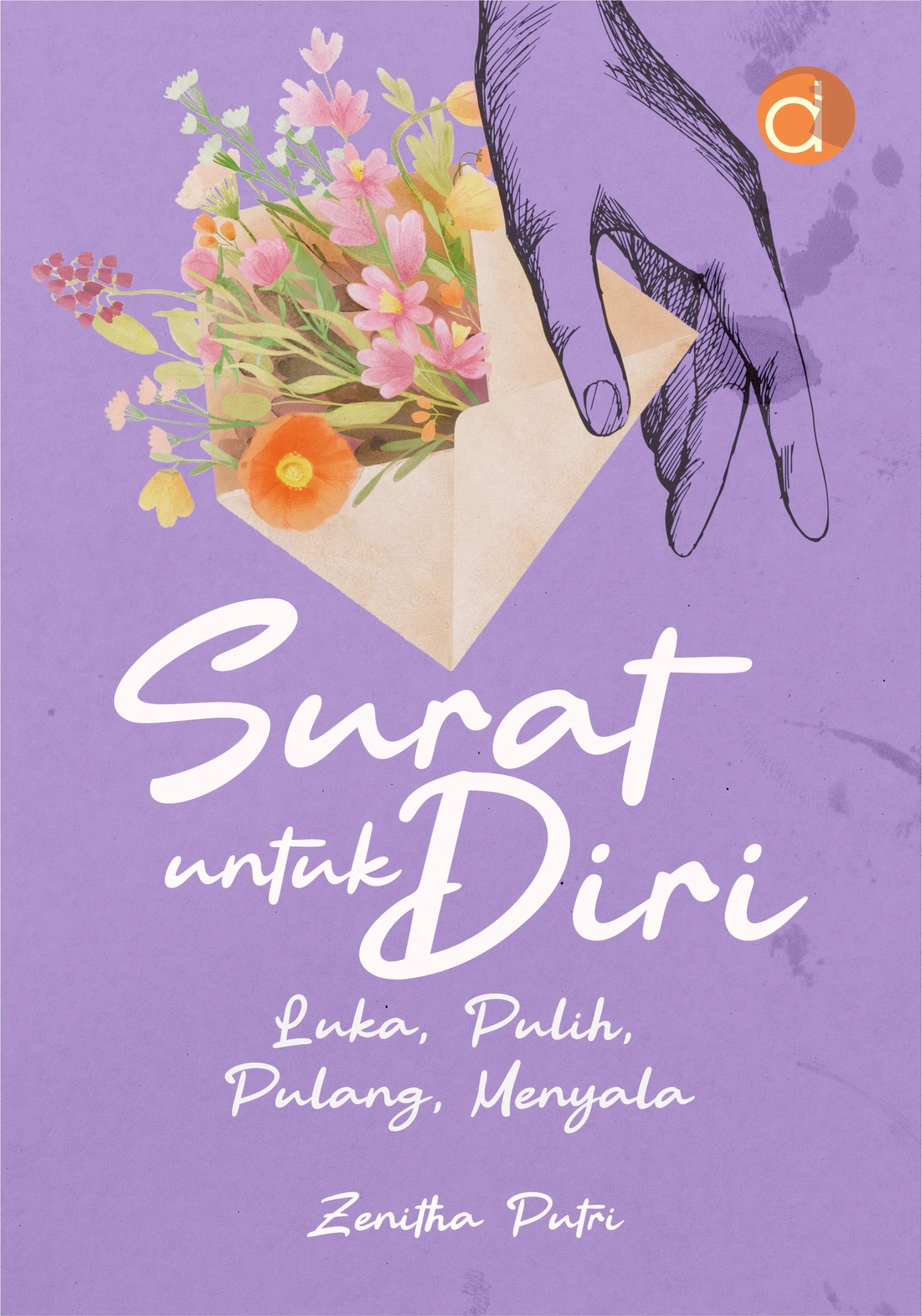 Buku Surat untuk Diri: Luka, Pulih, Pulang, Menyala