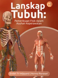 Buku Lanskap Tubuh: Pemeriksaan Fisik dalam Asuhan Keperawatan