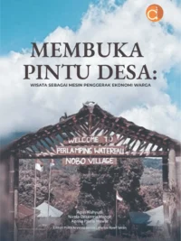 Buku Membuka Pintu Desa: Wisata Sebagai Mesin Penggerak Ekonomi Warga