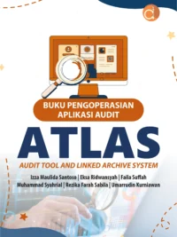 Buku Pengoperasian Aplikasi: Audit ATLAS Audit Tool and Linked Archive System