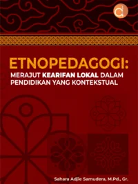 Buku Etnopedagogi: Merajut Kearifan Lokal dalam Pendidikan yang Kontekstual