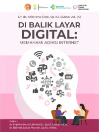 Buku Di Balik Layar Digital: Memahami Adiksi Internet