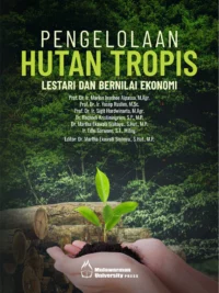 Buku Pengelolaan Hutan Tropis Lestari dan Bernilai Ekonomi