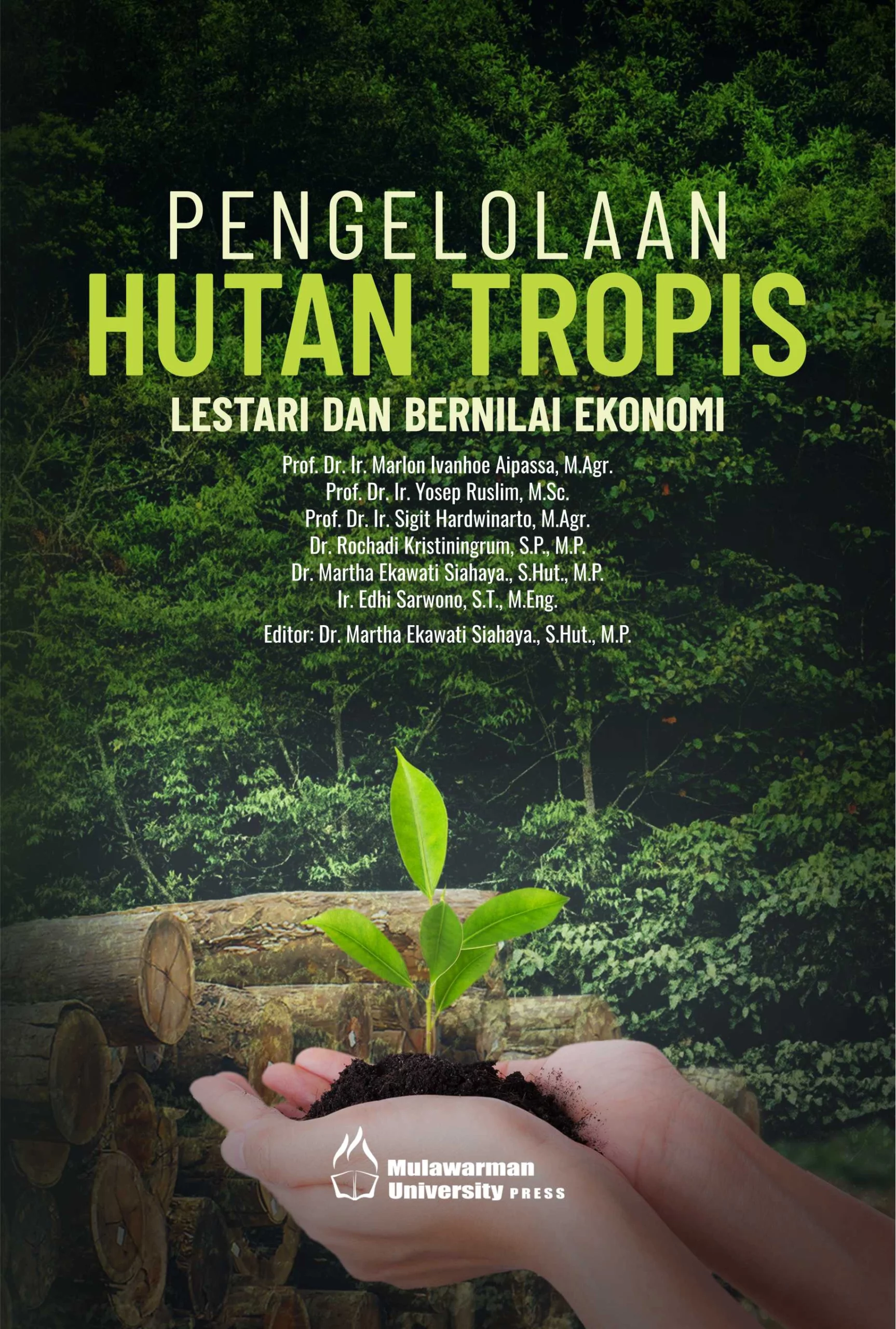 Buku Pengelolaan Hutan Tropis Lestari dan Bernilai Ekonomi