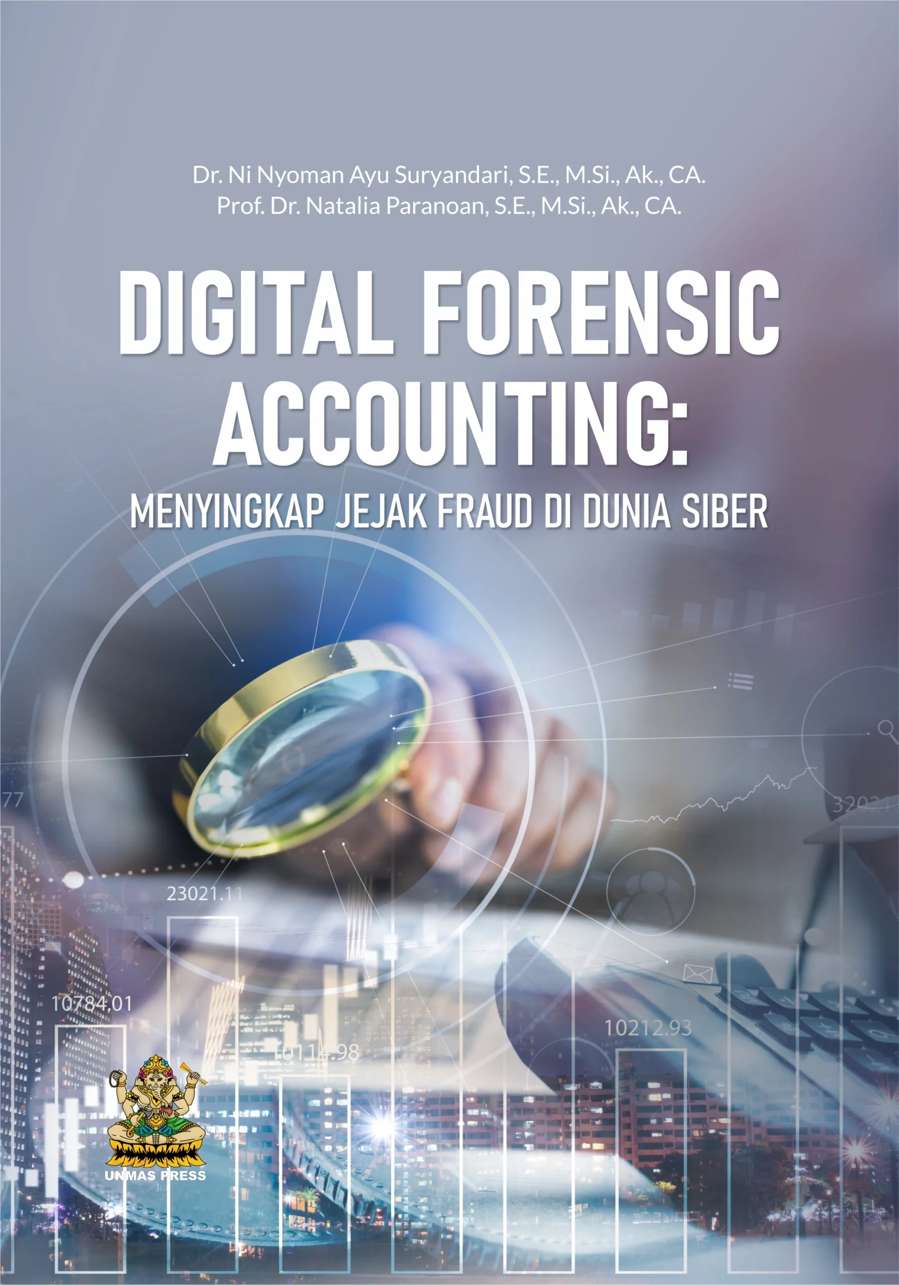 Digital Forensic Accounting: Menyingkap Jejak Fraud di Dunia Siber