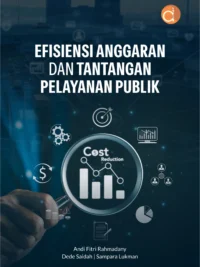 Buku Efisiensi Anggaran dan Tantangan Pelayanan Publik