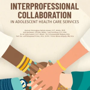 Buku Interprofessional Collaboration In Adolescent Health Care Services