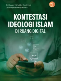 Buku Kontestasi Ideologi Islam di Ruang Digital