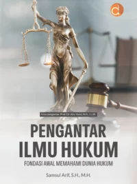 Buku Pengantar Ilmu Hukum Fondasi Awal Memahami Dunia Hukum