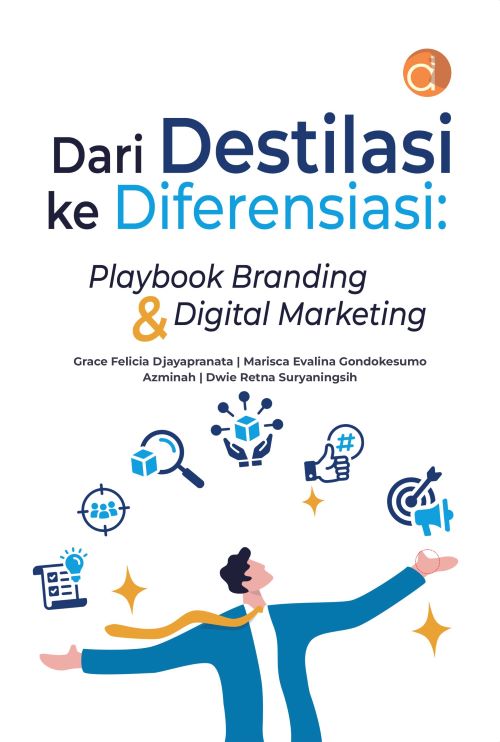 Buku Dari Destilasi Ke Diferensiasi : Playbook Branding & Digital Marketing