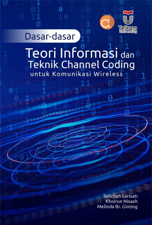 Buku Dasar-Dasar Teori Informasi Dan Teknik Channel Coding Untuk Komunikasi Wireless