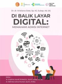 Buku Di Balik Layar Digital: Memahami Adiksi Internet