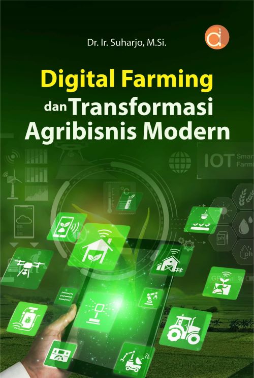 Buku Digital Farming dan Transformasi Agribisnis Modern