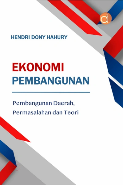 Ekonomi Pembangunan Pembangunan Daerah, Permasalahan dan Teori