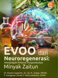 Buku EVOO dan Neuroregenerasi: Menjelajahi Potensi Penyembuhan Minyak Zaitun