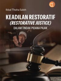 Buku Keadilan Restoratif (Restorative Justice) dalam Tindak Pidana Pajak