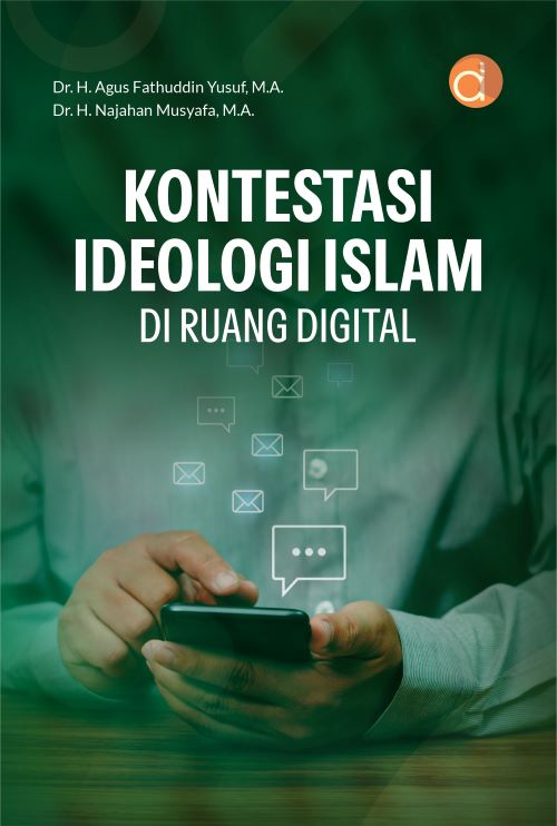 Buku Kontestasi Ideologi Islam Di Ruang Digital