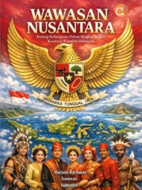 Buku Wawasan Nusantara Konsep Kebangsaan dalam Bingkai Negara Kesatuan Republik Indonesia