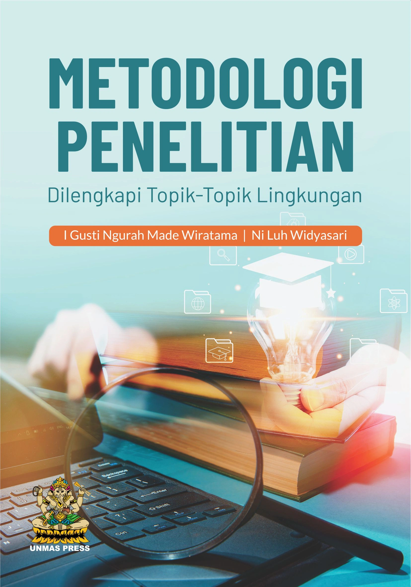 Buku Metodologi Penelitian (Dilengkapi Topik-Topik Lingkungan)
