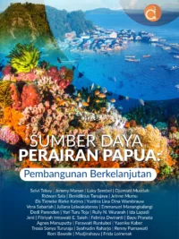 Buku Sumber Daya Perairan Papua: Pembangunan Berkelanjutan