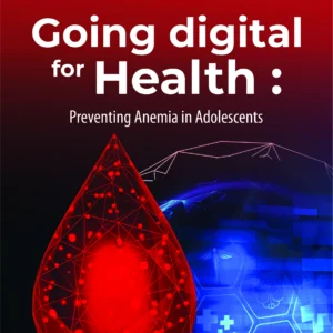 Buku Going Digital for Health: Preventing Anemia in Adolescents