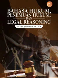 Buku Bahasa Hukum, Penemuan Hukum, dan Legal Reasoning