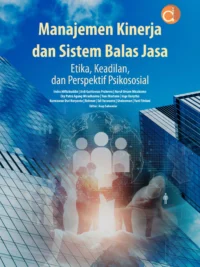 Buku Manajemen Kinerja dan Sistem Balas Jasa Etika, Keadilan, dan Perspektif Psikososial