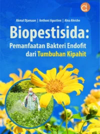 Buku Biopestisida: Pemanfaatan Bakteri Endofit dari Tumbuhan Kipahit