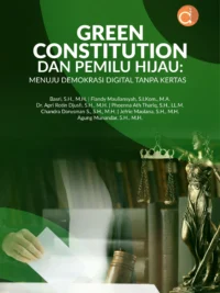 Buku Green Constitution dan Pemilu Hijau: Menuju Demokrasi Digital Tanpa Kertas