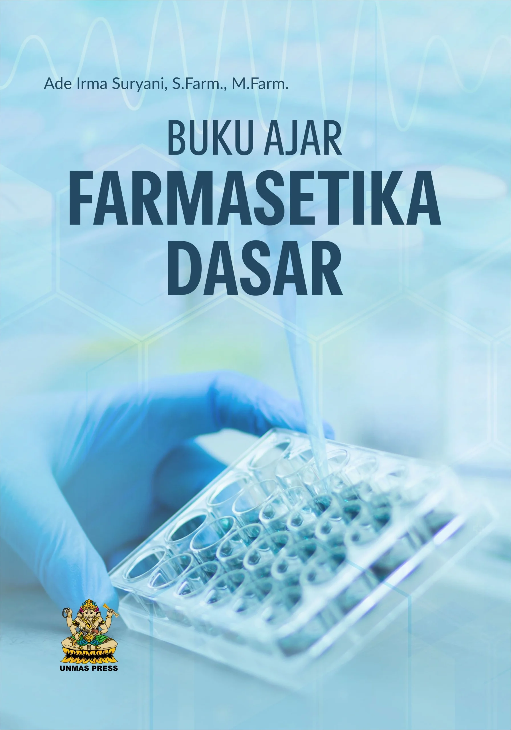 Buku Ajar Farmasetika Dasar