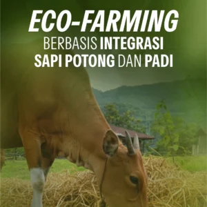 Buku Eco-Farming Berbasis Integrasi Sapi Potong dan Padi - TIDAK DIJUAL