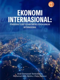 Buku Ekonomi Internasional: Pemikiran Teoretis Dan Empiris Perdagangan Internasional